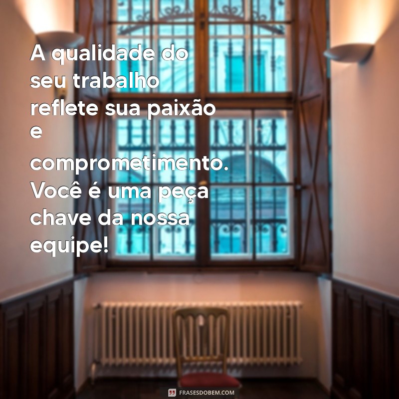 Frases Inspiradoras de Reconhecimento para Valorizar o Trabalho da Sua Equipe 