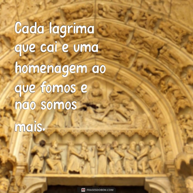 Como Lidar com a Tristeza em Relacionamentos: Mensagens que Acalmam o Coração 