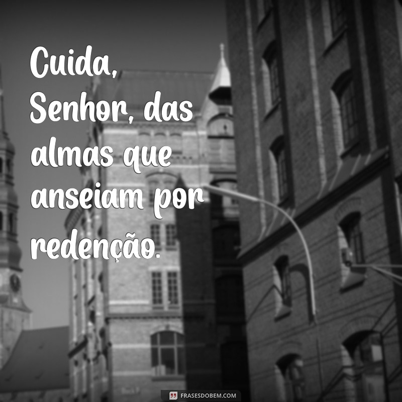 Frases Inspiradoras para Cuidar do Senhor: Reflexões e Mensagens de Amor 