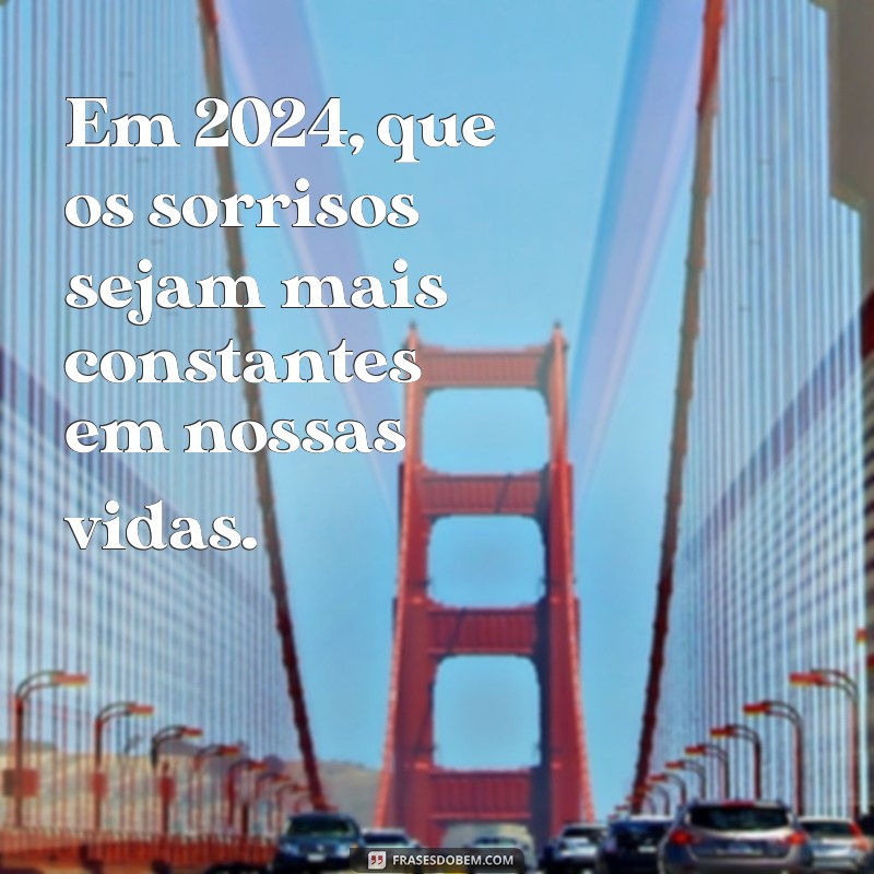 Mensagens Inspiradoras para 2024: Comece o Ano com Positividade 