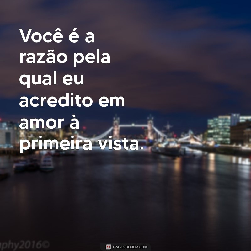 30 Frases Irresistíveis para Conquistar sua Crush e Derreter o Coração Dela 