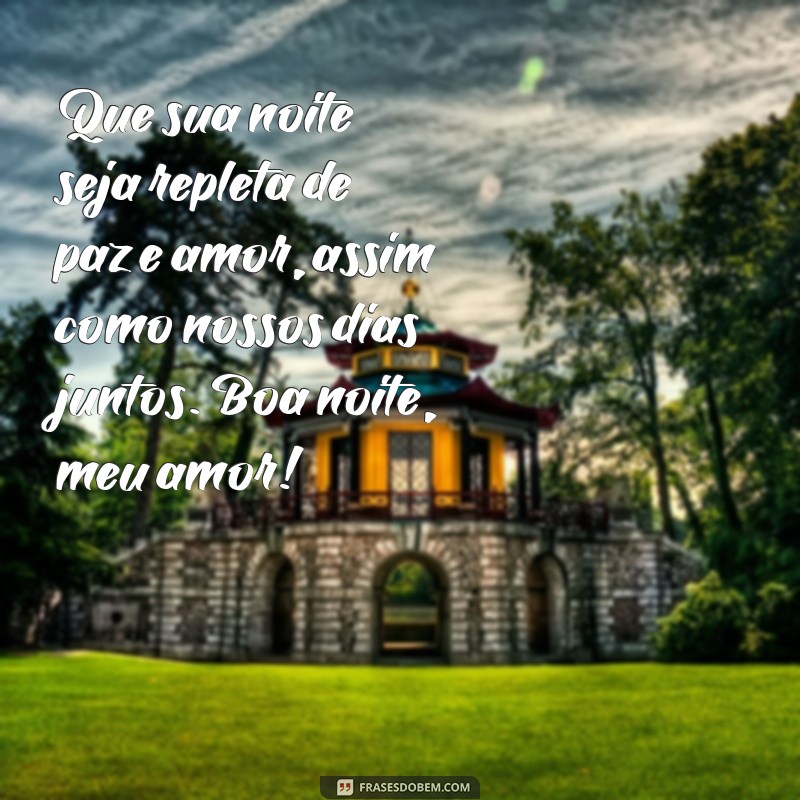 Encante sua namorada com essas frases lindas de boa noite 