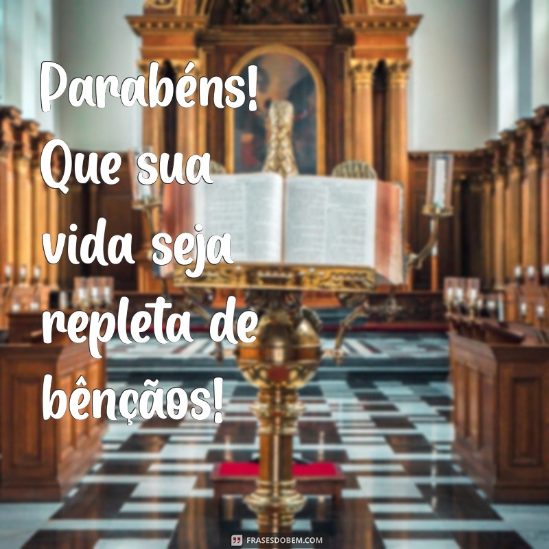 Frases Curtas de Parabéns para Irmão: Que Deus Te Abençoe! 