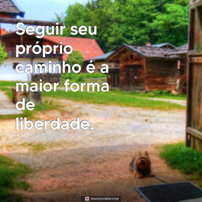 Frases Inspiradoras sobre Liberdade para Transformar seu Tumblr 