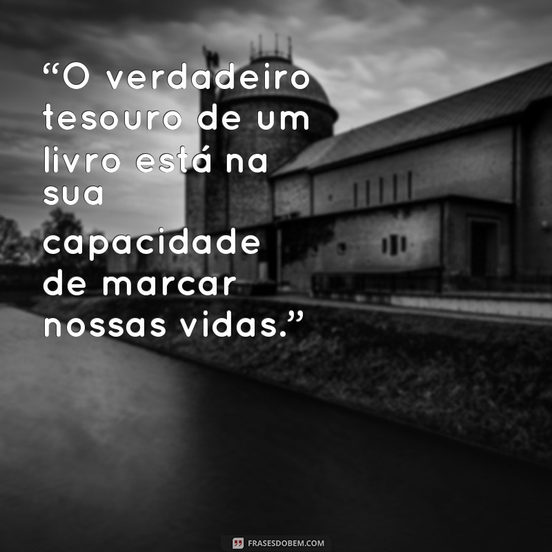 Descubra as melhores frases para personalizar seu marcador de livro 