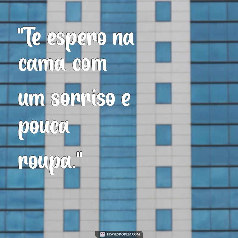 frases safadinha 