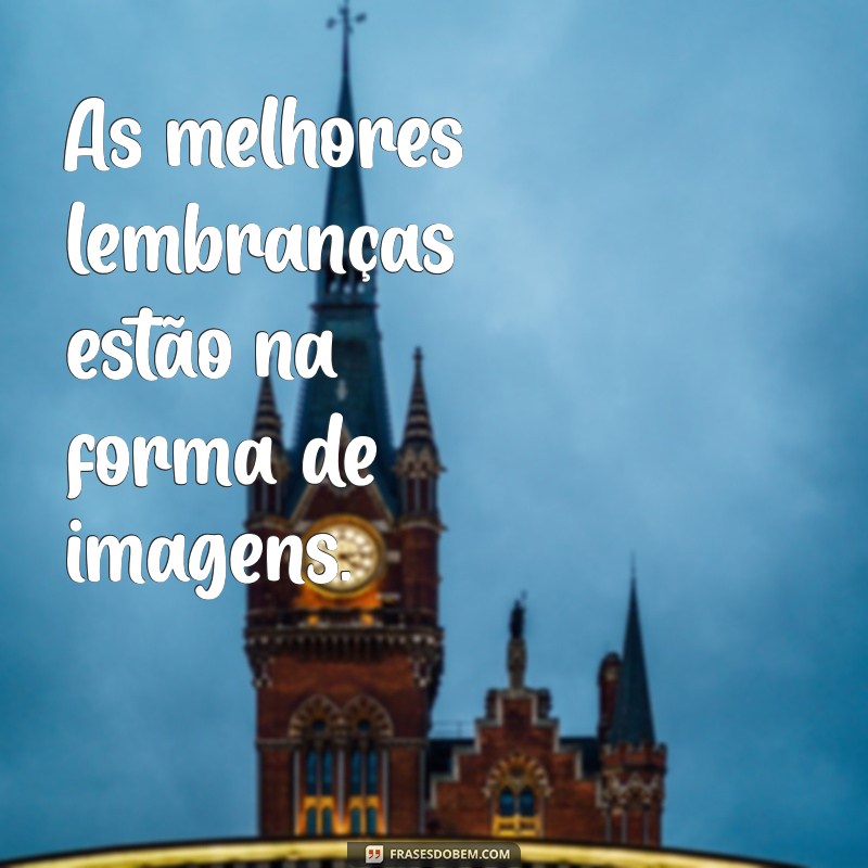 As Melhores Frases para Acompanhar Suas Fotos nas Redes Sociais 