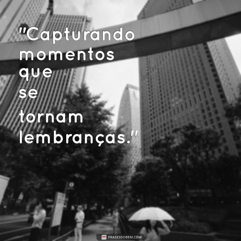 frases para legenda de foto no instagram 