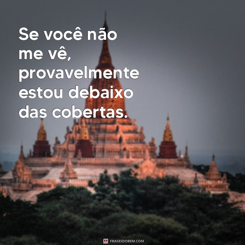 As Melhores Frases Engraçadas sobre Pessoas Folgadas que Você Precisa Conhecer 