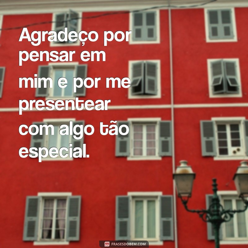 Como Escrever um Cartão de Agradecimento pelo Presente Recebido: Dicas e Exemplos 