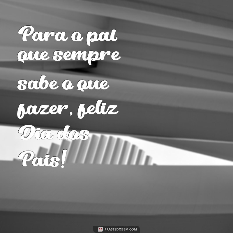 Mensagens Emocionantes para o Dia dos Pais: Celebre com Amor e Gratidão 