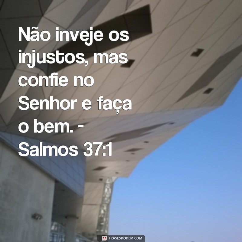 Descubra as melhores frases sobre inveja na Bíblia e como lidar com esse sentimento 