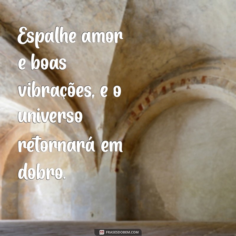 Frases Inspiradoras para Estar de Bem com a Vida: Transforme sua Perspectiva 