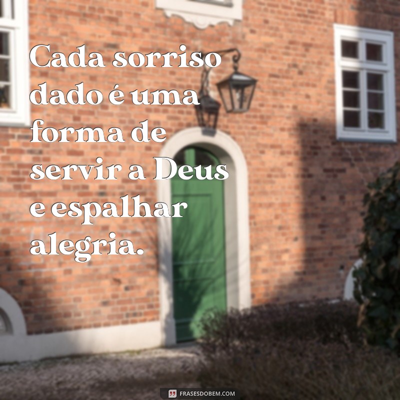 Frases Inspiradoras para Servir a Deus com Fé e Dedicação 