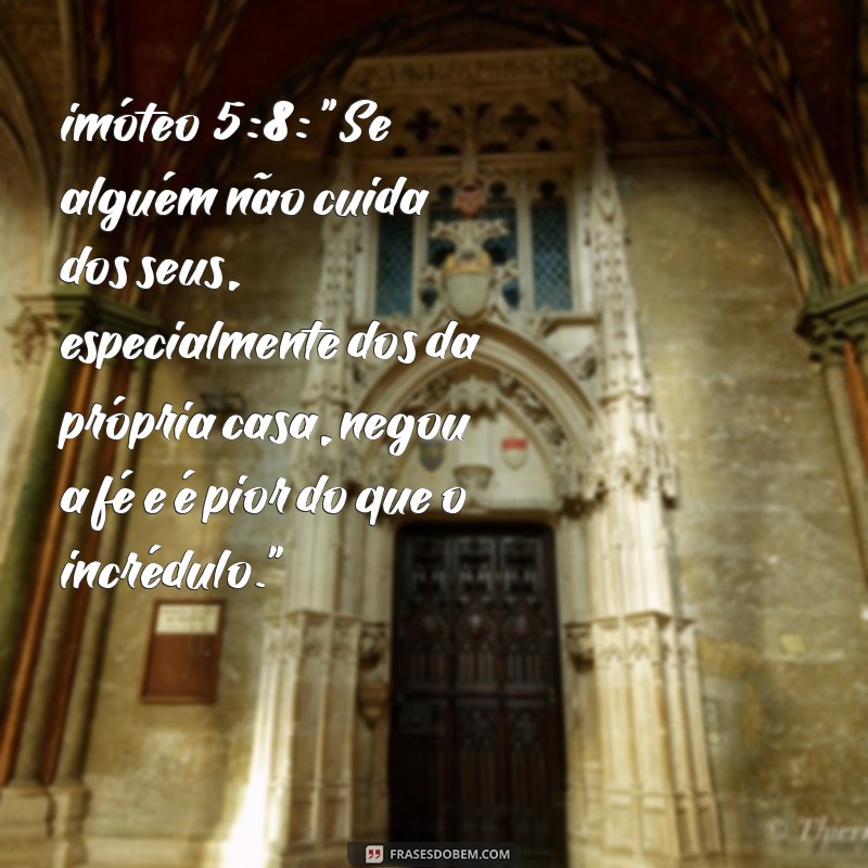 1 timoteo 5:8 imóteo 5:8: 