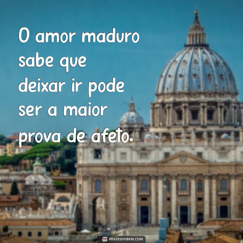 Amar é Deixar Ir: Aprenda a Libertar-se com Sabedoria 