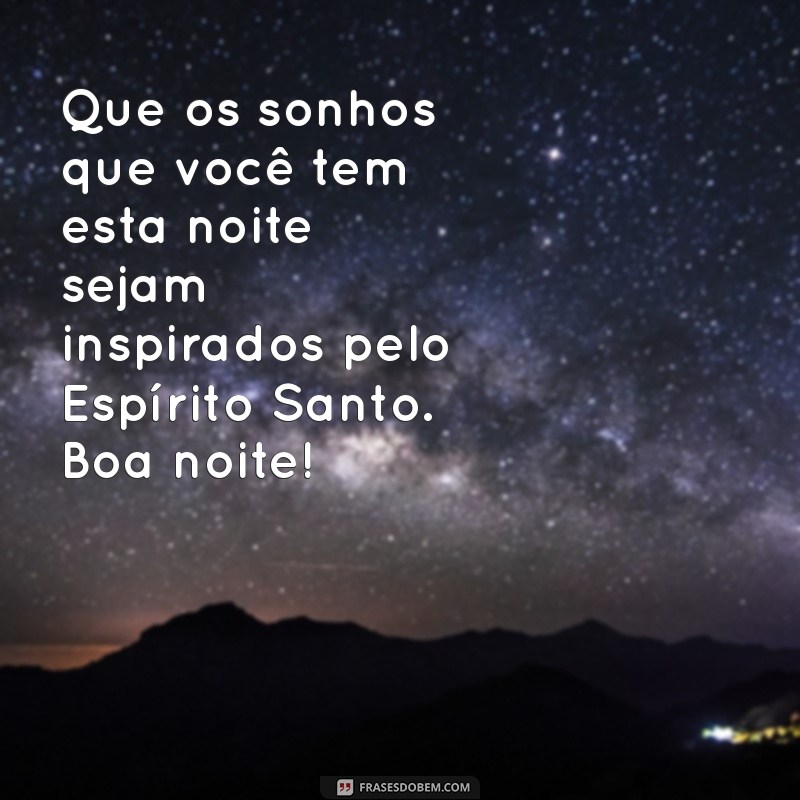 Mensagens de Boa Noite Gospel: Inspire-se com Frases de Fé e Esperança 