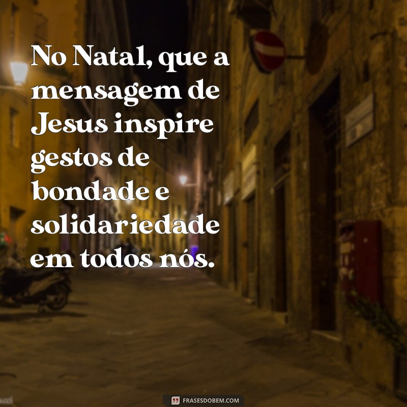 Mensagens Inspiradoras de Natal: Celebre o Nascimento de Jesus 