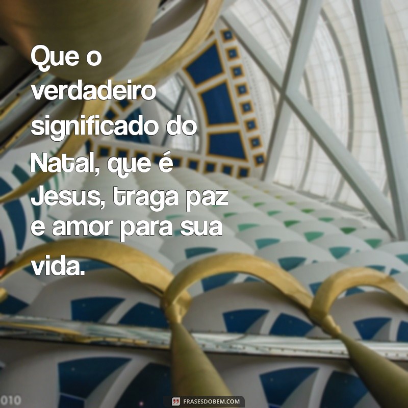 Mensagens Inspiradoras de Natal: Celebre o Nascimento de Jesus 