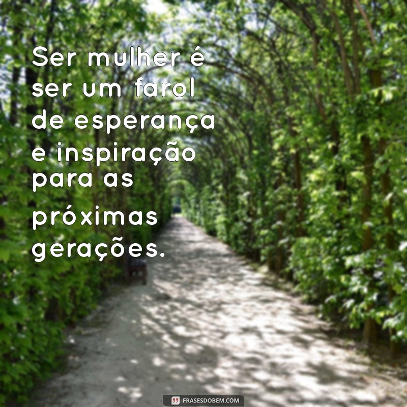 Frases Inspiradoras para Celebrar o Dia Internacional da Mulher 