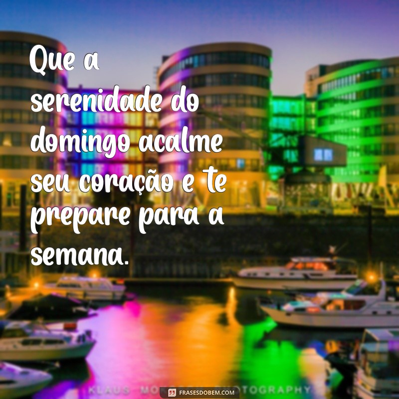 Frases Inspiradoras para um Bom Domingo: Comece sua Semana com Positividade 