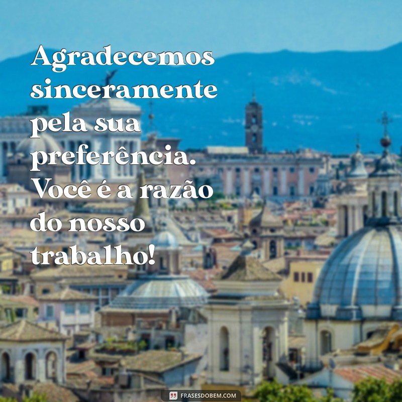 10 Mensagens de Agradecimento para Clientes: Fortaleça Relacionamentos e Fidelize 