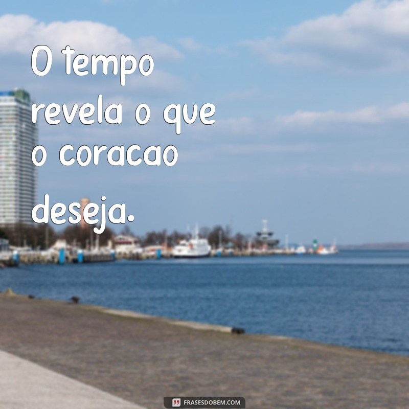 Frases Inspiradoras sobre o Tempo: Reflexões e Sabedoria para o Dia a Dia 