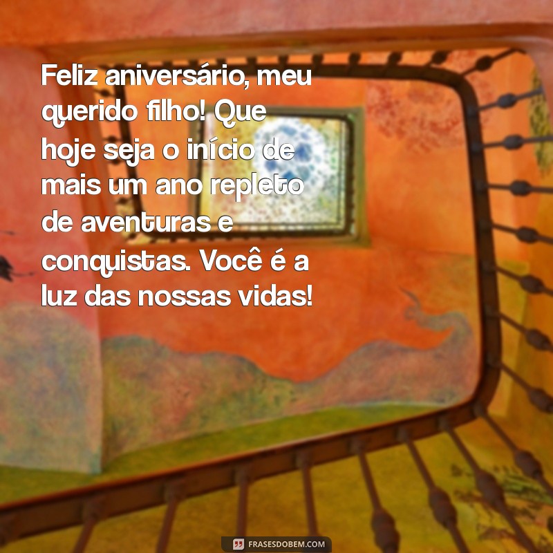 mensagem aniversário para filho primogênito Feliz aniversário, meu querido filho! Que hoje seja o início de mais um ano repleto de aventuras e conquistas. Você é a luz das nossas vidas!