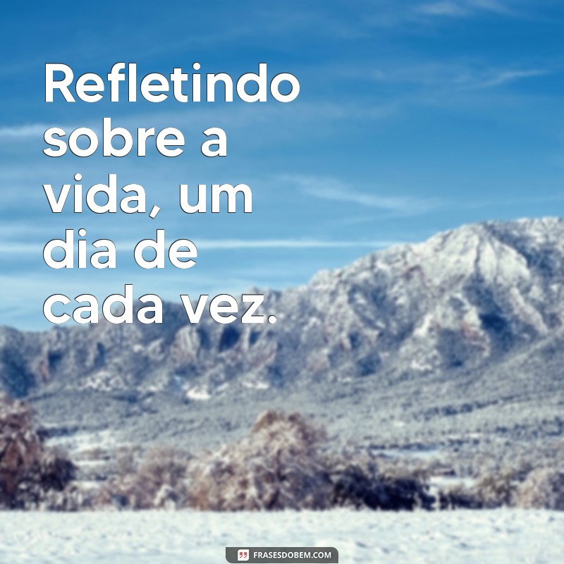 Frases Inspiradoras para Status: Mensagens de Foto Sozinha 