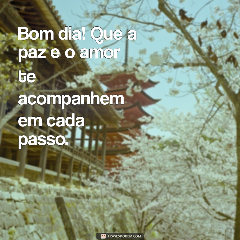 Frases Carinhosas para Desejar um Bom Dia: Inspire e Encante! 