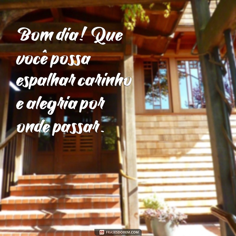 Frases Carinhosas para Desejar um Bom Dia: Inspire e Encante! 