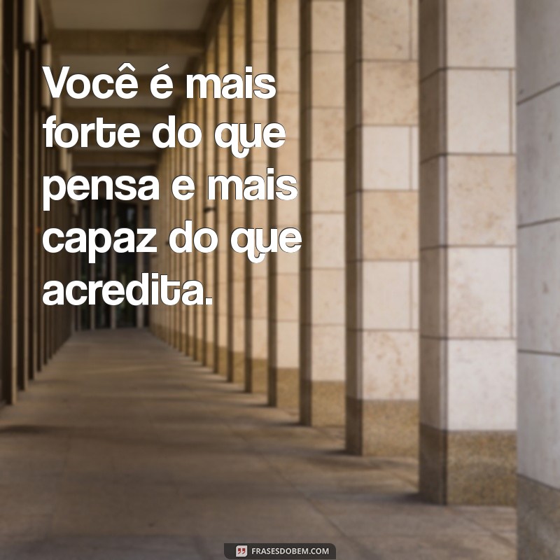 Frases Inspiradoras de Carinho e Motivação para Aquecer o Coração 