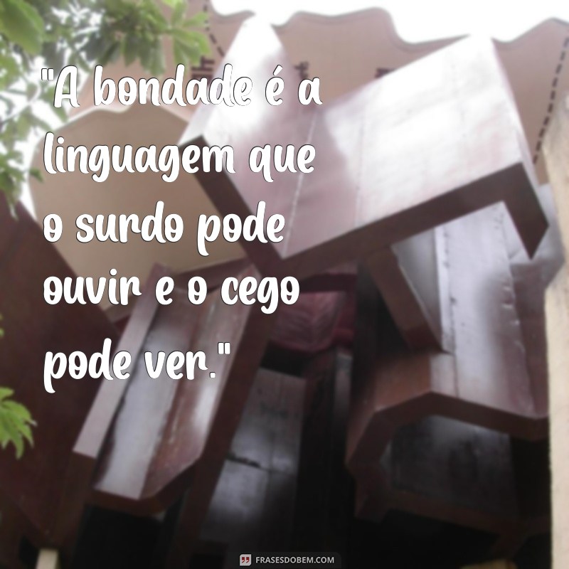 frases faça o bem 