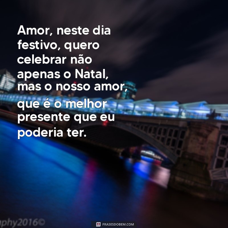 Mensagens de Natal Românticas: Declare Seu Amor com Frases Especiais 