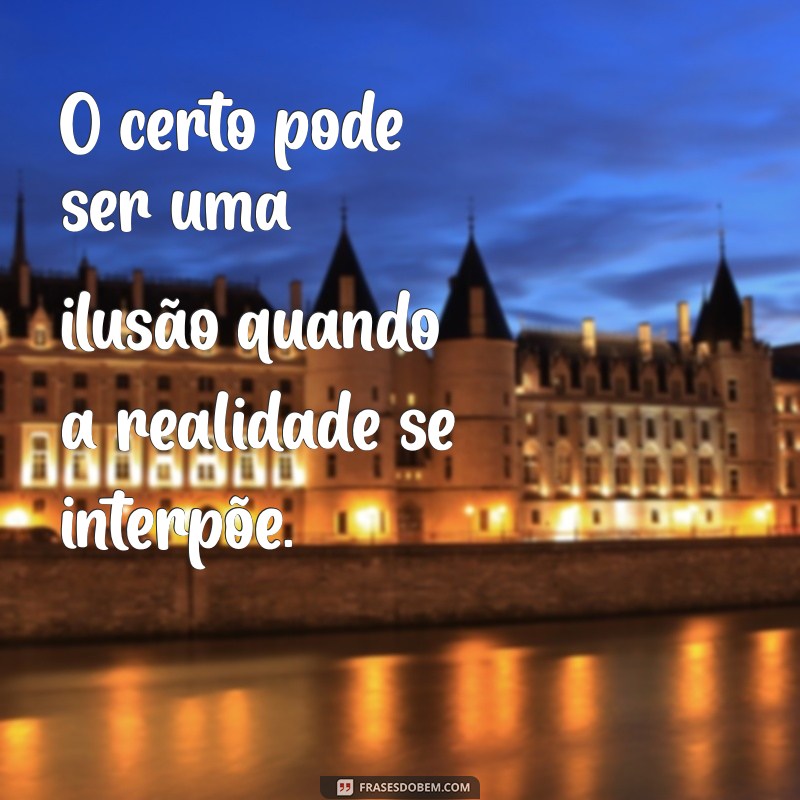 O Certo Sempre Sai Como Errado: Entenda a Paradoxo e Aprenda com os Erros 