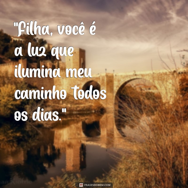 frases de mãe para filha status 