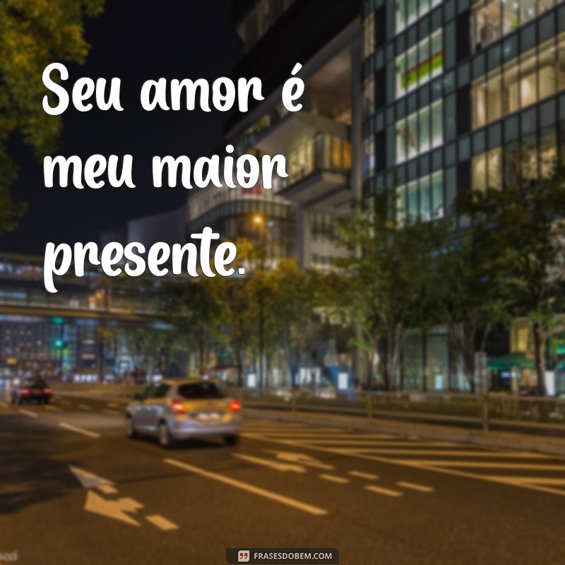 125 Frases Curtas e Românticas para Declarar seu Amor ao Namorado 