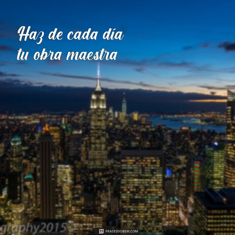 Frases Motivacionales en Español: Inspírate Cada Día 