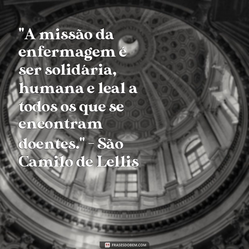 são camilo de lellis frases 