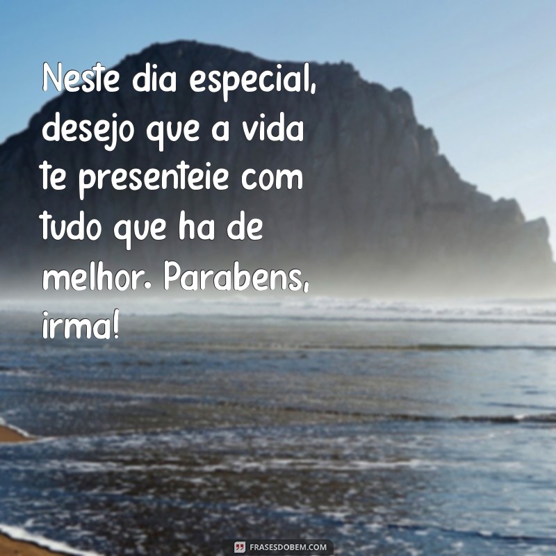 Como Celebrar o Aniversário da Sua Mana: Dicas e Ideias Incríveis 