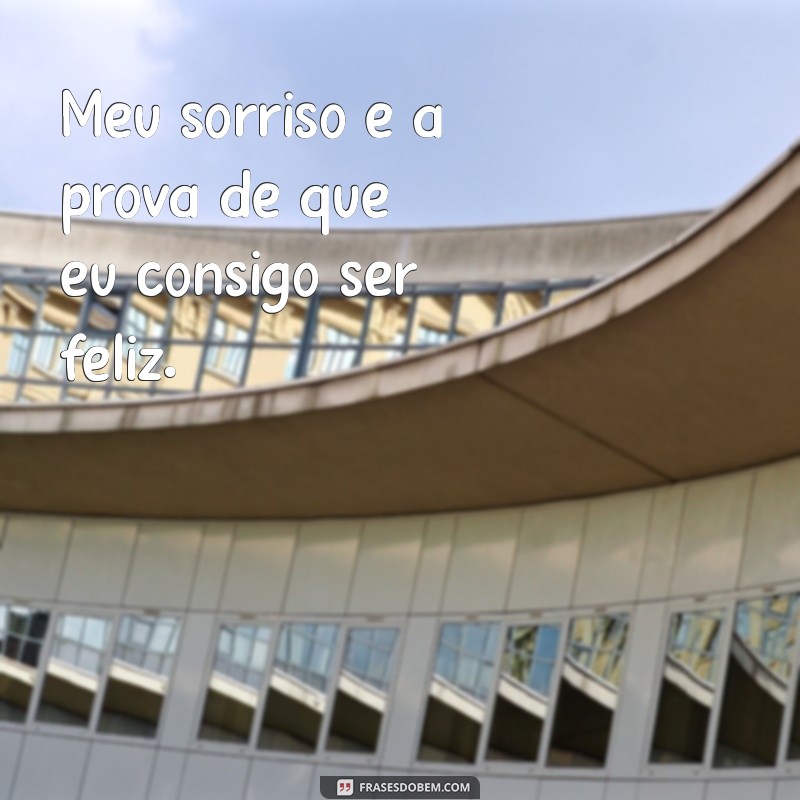 50 Frases Inspiradoras para Acompanhar Suas Fotos Sozinha com Sorriso 