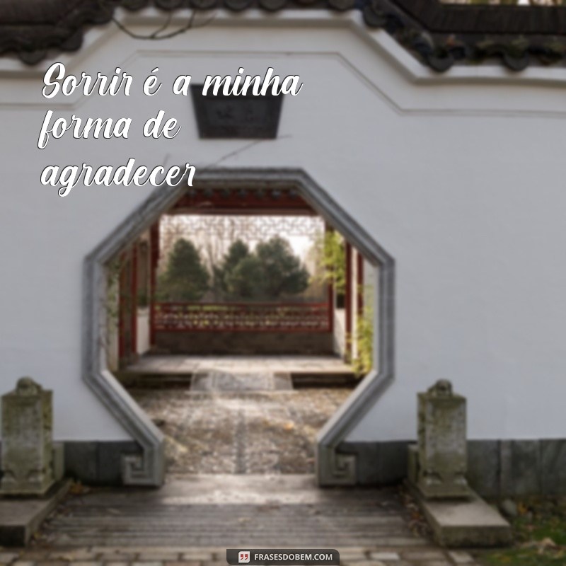 50 Frases Inspiradoras para Acompanhar Suas Fotos Sozinha com Sorriso 