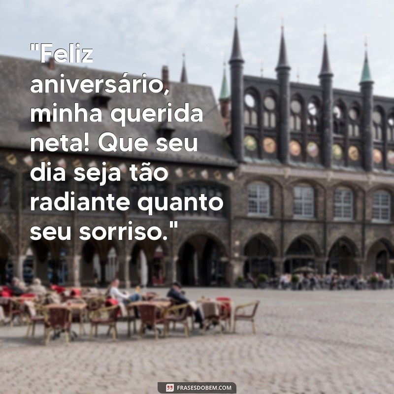 frases de aniversário pra neta 