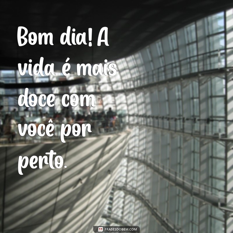 Mensagens de Bom Dia: Como Dizer Você é Especial de Forma Inspiradora 