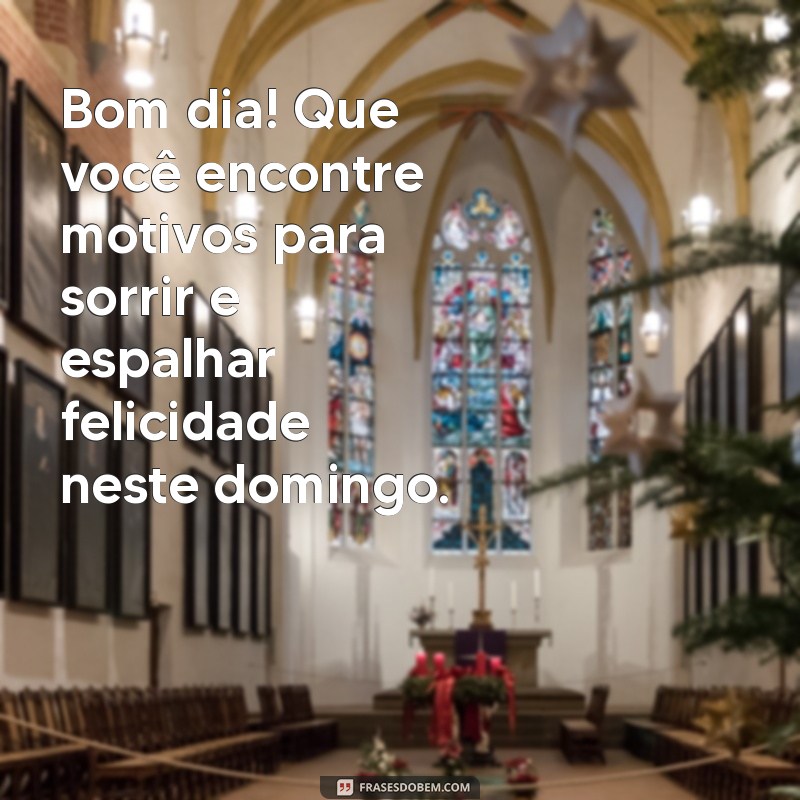 Mensagens Inspiradoras de Bom Dia para Transformar Seu Domingo 