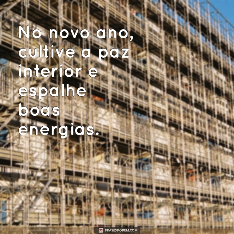 Frases Inspiradoras para Celebrar o Ano Novo 2024 