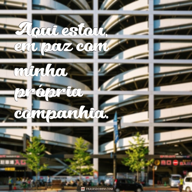 Frases Inspiradoras para Fotos Sozinha no Instagram: Destaque sua Individualidade 