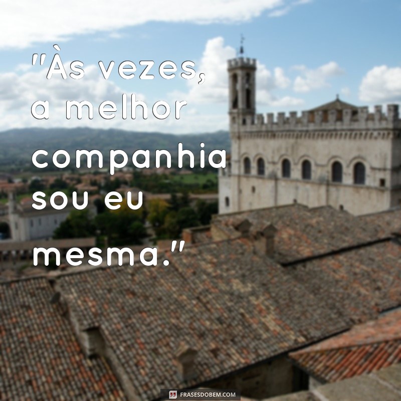 instagram:aaviewfqo2i= frases para foto sozinha 