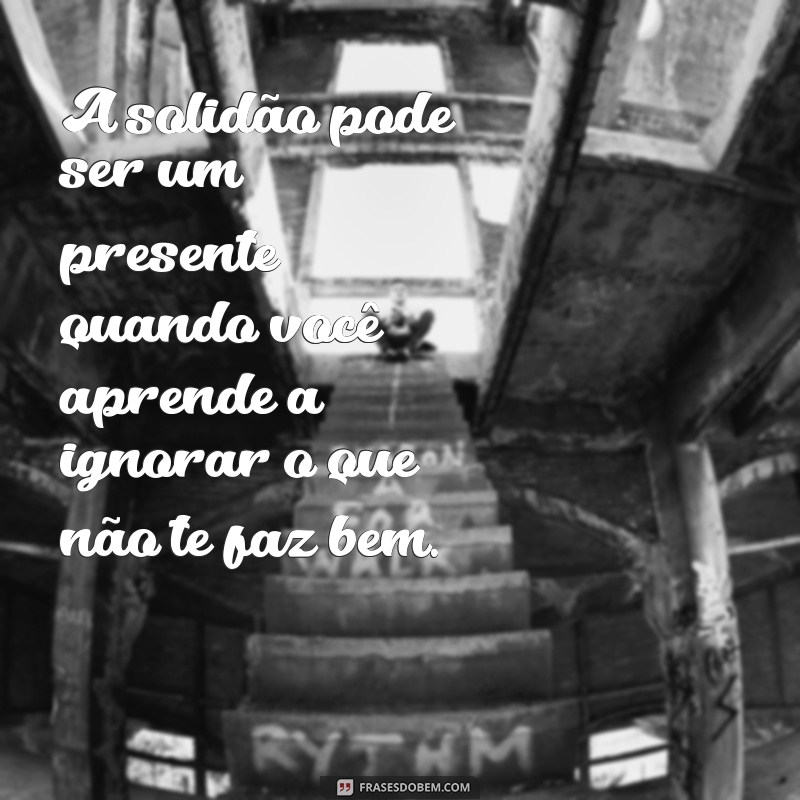 Frases Impactantes para Lidar com a Indiferença: Inspire-se e Supere a Ignorância 