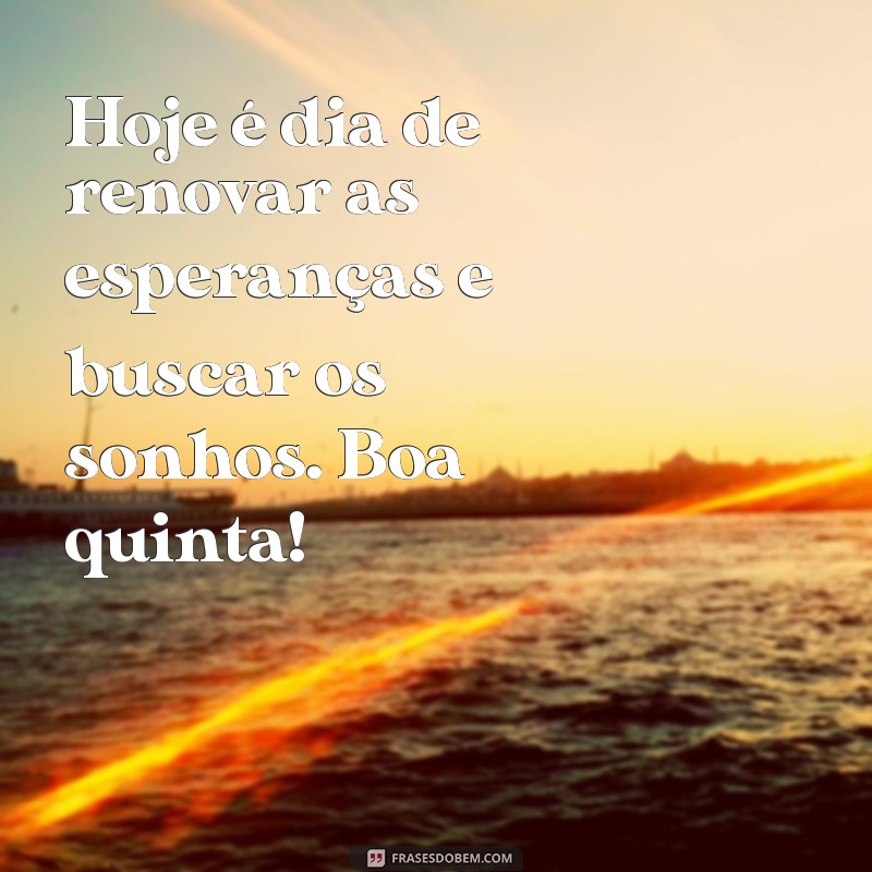 Mensagens Inspiradoras de Bom Dia para Esta Quinta-Feira 